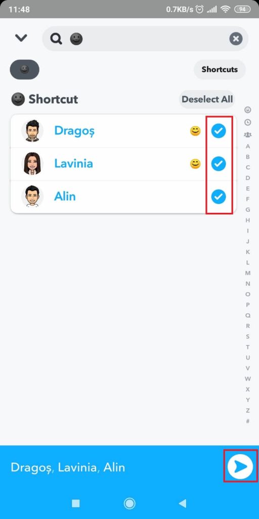 Select all your friends and send them the Snap