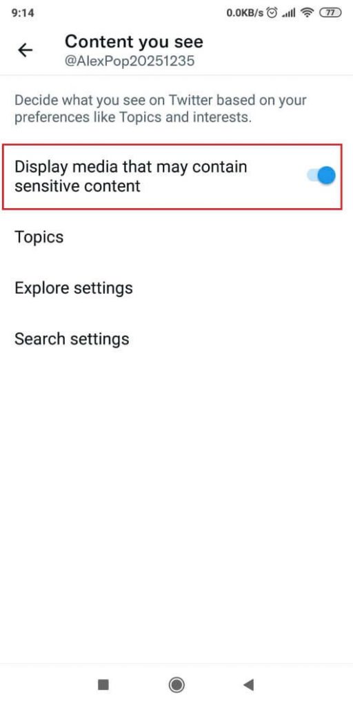 Twitter - "Display media that may contain sensitive content”
