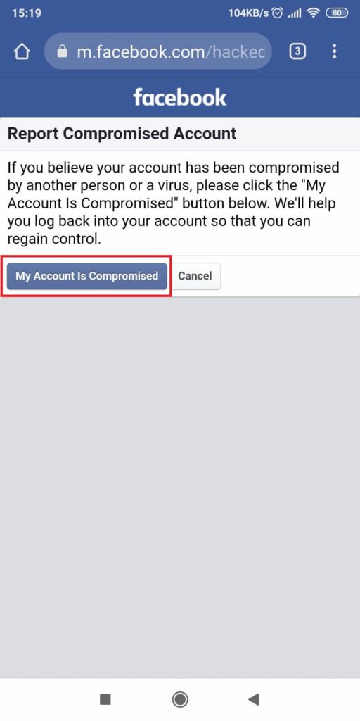 Tap on “My account is compromised”