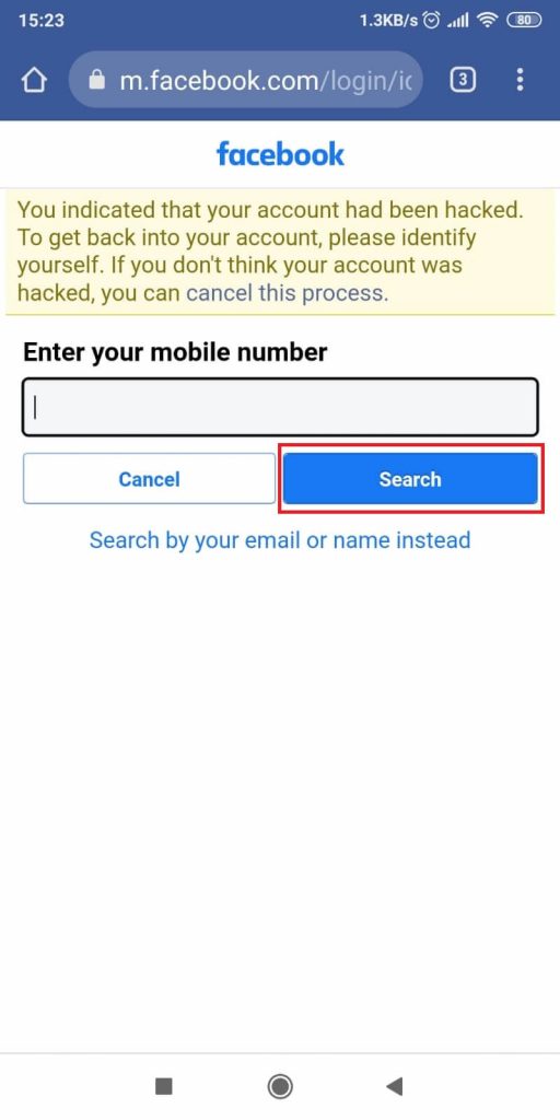 Enter your phone number and tap on “Search”
