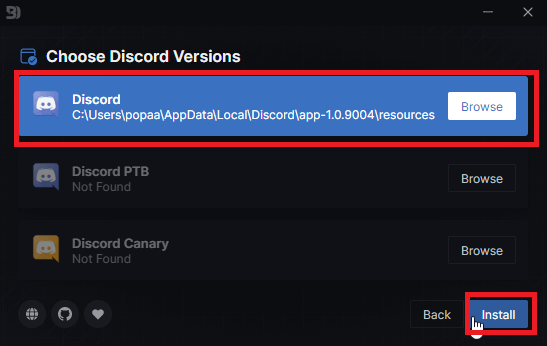 Choose a Discord variant and install BetterDiscord
