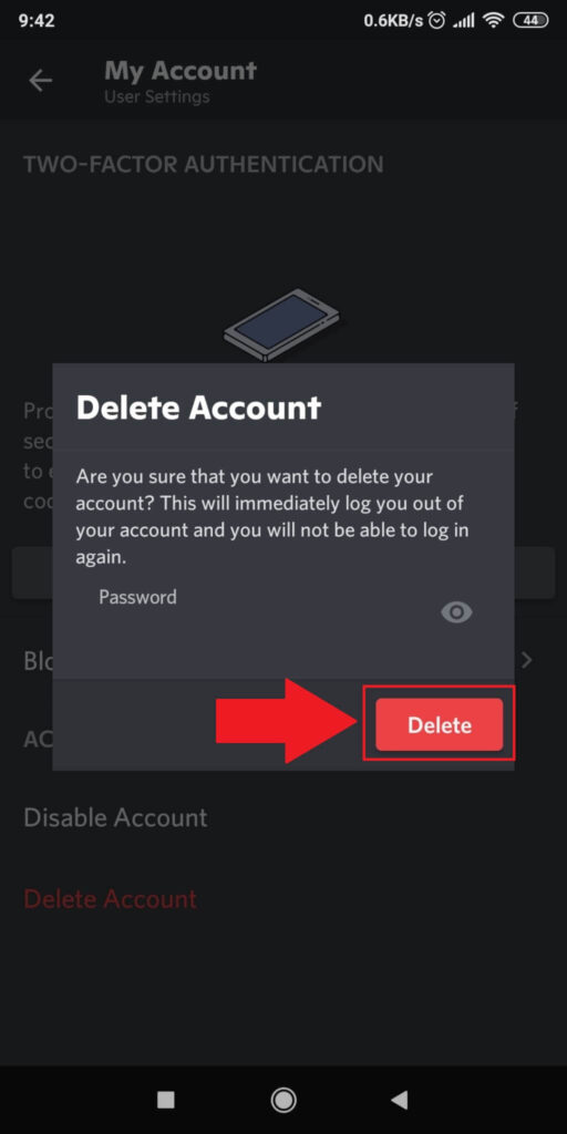 Enter your password and tap on “Delete”