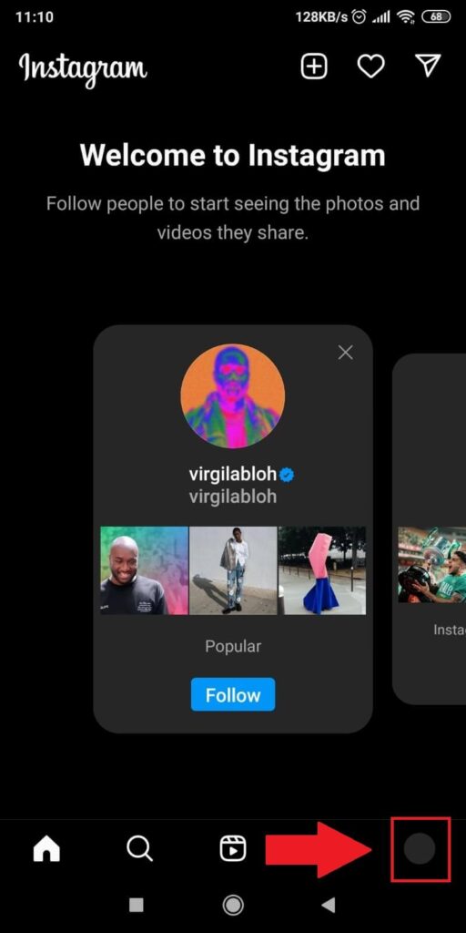Open Instagram and tap on your profile picture