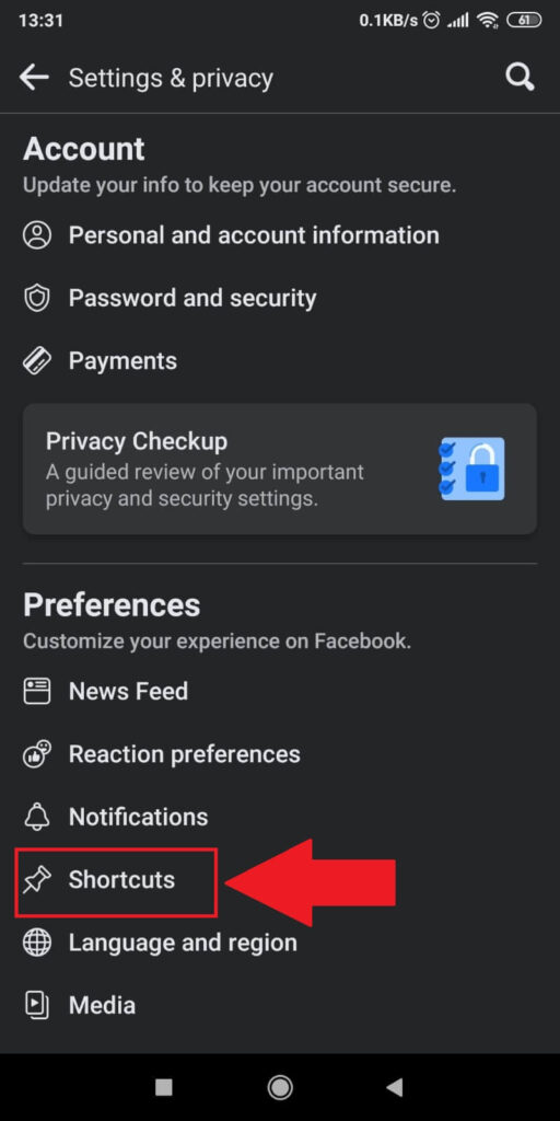 Go to Facebook Settings and select “Shortcuts”