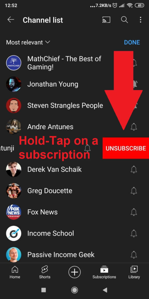 Hold-Tap on a subscription and select "Unsubscribe"