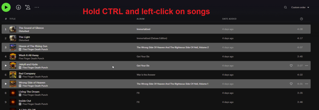 Hold down CTRL on your keyboard and select songs